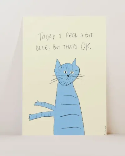I feel a bit blue art print