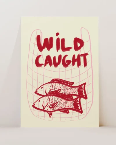 Wild caught art print
