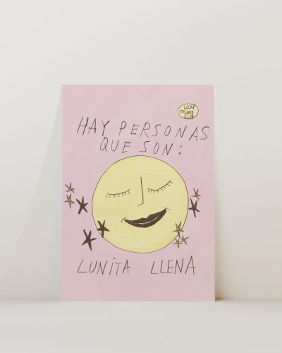 Hay personas que son lunita llena Art Print