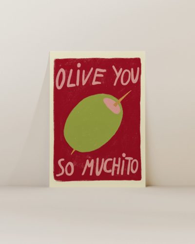 Olive you so muchito Art Print