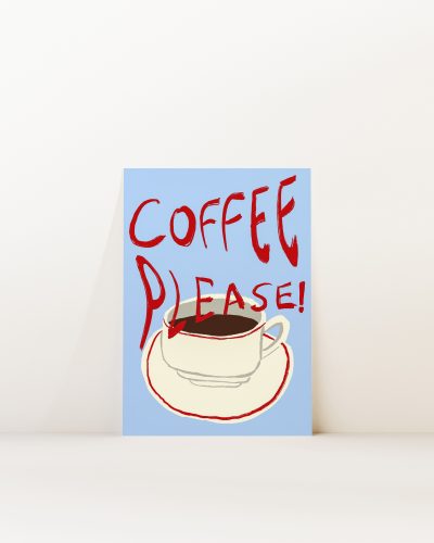 Coffee Please Art Print